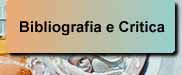 Bibliografia e Critica