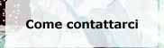 Come contattarci